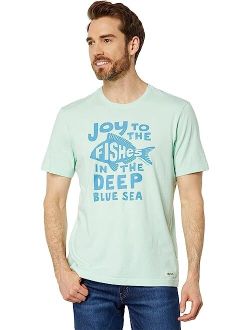 Life is Good Joy To The Fishes Crusher Tee