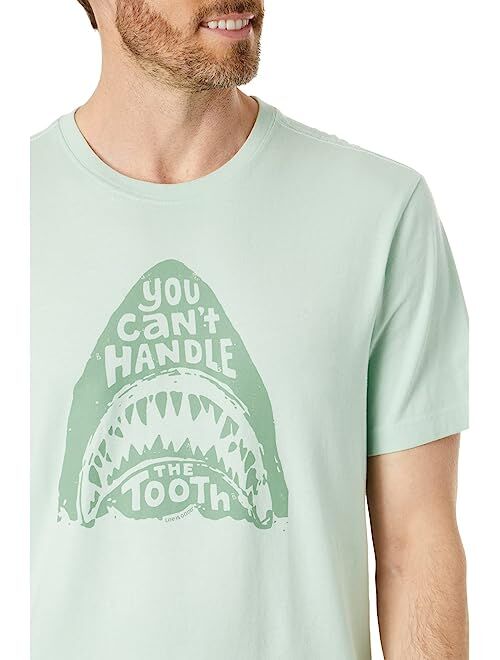 Life is Good Can't Handle The Tooth Short Sleeve Crusher Tee