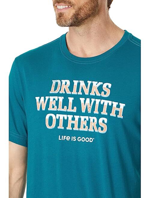 Life is Good Drinks Well with Others Pub Script Short Sleeve Crusher-Lite Tee