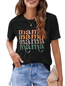 Womens Mama Shirt Fashion Graphic Tee Shirts Loose Fit Summer Tops Short Sleeve Blouses