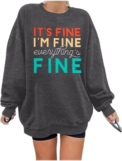 VILOVE Funny Sweatshirts for Women Its Fine Im Fine Everything is Fine Shirts Inspirational T-Shirt Cute Sayings Tee Tops