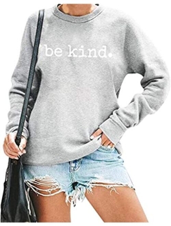 ASTANFY Be Kind Sweatshirt Womens Letter Print Pullover Long Sleeves Blessed Top Blouse