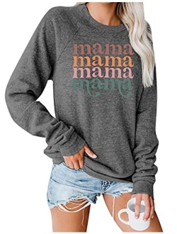 Women's Mama Sweatshirt Crewneck Long Sleeve Tops Casual Letter Print Cute Shirts Graphic Pullover