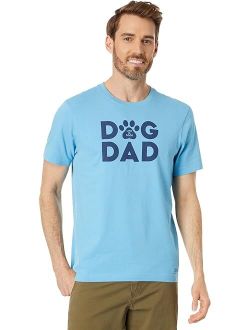 Life is Good Dog Dad Short Sleeve Crusher Tee